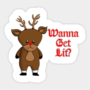 Wanna Get Lit? Sticker